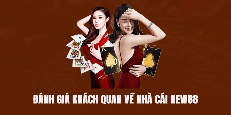 Giới thiệu các ưu điểm nổi bật đến từ nhà cái New88 